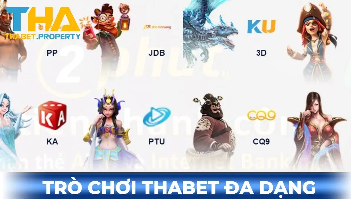 trò chơi thabet đa dạng, tỷ lệ thưởng cao
